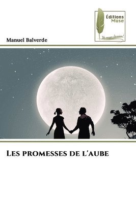 bokomslag Les promesses de l'aube