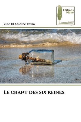 bokomslag Le chant des six reines