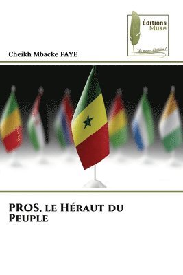 Cheikh Mbacke Faye, Cheikh Mbacke FAYE - PROS, le Héraut du Peuple, Häftad
