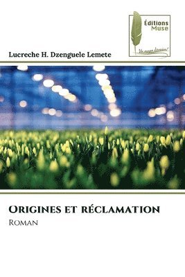 bokomslag Origines et rclamation