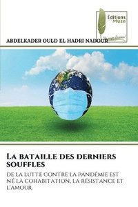 bokomslag La bataille des derniers souffles