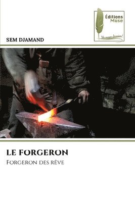 Sem Djamand, SEM DJAMAND - Forgeron, Häftad