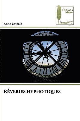 Rveries hypnotiques 1