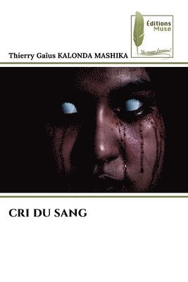 Cri Du Sang 1