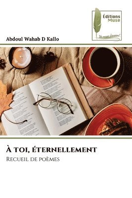 Abdoul Wahab D Kallo, Abdoul Wahab D. Kallo - À toi, éternellement, Häftad