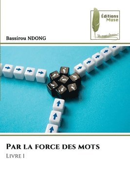 Bassirou Ndong - Par la force des mots, Häftad