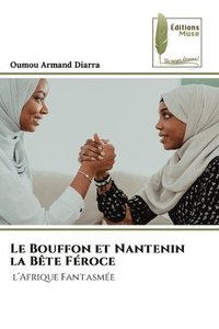 bokomslag Le Bouffon et Nantenin la Bête Féroce