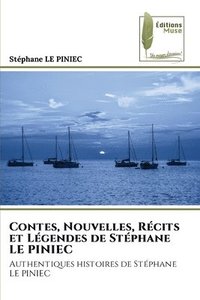 bokomslag Contes, Nouvelles, Rcits et Lgendes de Stphane LE PINIEC