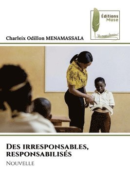 bokomslag Des irresponsables, responsabiliss