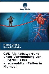 bokomslag CVD-Risikobewertung unter Verwendung von FRS(2009) bei ausgewhlten Fllen in Mumbai