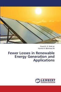 bokomslag Fewer Losses in Renewable Energy Generation and Applications
