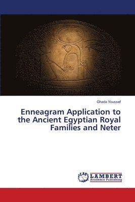 bokomslag Enneagram Application to the Ancient Egyptian Royal Families and Neter