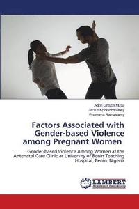 bokomslag Factors Associated with Gender-based Violence among Pregnant Women