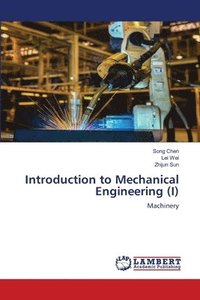 bokomslag Introduction to Mechanical Engineering (I)