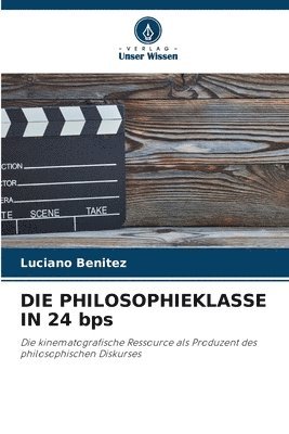 DIE PHILOSOPHIEKLASSE IN 24 bps 1