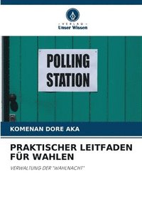 bokomslag Praktischer Leitfaden Fr Wahlen