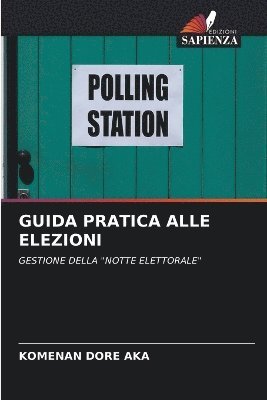 bokomslag Guida Pratica Alle Elezioni