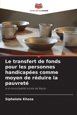 bokomslag Le transfert de fonds pour les personnes handicapes comme moyen de rduire la pauvret