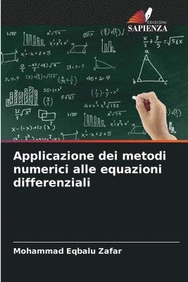 Applicazione dei metodi numerici alle equazioni differenziali 1