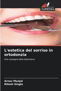 bokomslag L'estetica del sorriso in ortodonzia