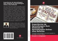 bokomslag Experiências de Aprendizagem Num Ambiente de Aprendizagem Online