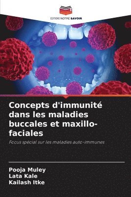 Concepts d'immunit dans les maladies buccales et maxillo-faciales 1