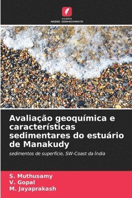 Avaliao geoqumica e caractersticas sedimentares do esturio de Manakudy 1
