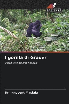 bokomslag I gorilla di Grauer