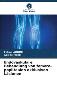 bokomslag Endovaskulre Behandlung von femoro-poplitealen okklusiven Lsionen
