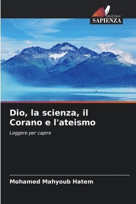 Dio, la scienza, il Corano e l'ateismo 1