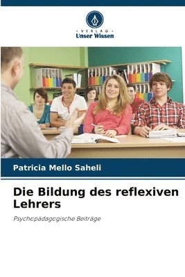 bokomslag Die Bildung des reflexiven Lehrers