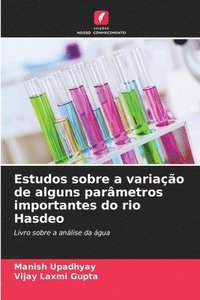 bokomslag Estudos sobre a variação de alguns parâmetros importantes do rio Hasdeo