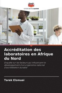 bokomslag Accrditation des laboratoires en Afrique du Nord