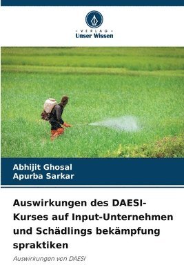 Auswirkungen des DAESI-Kurses auf Input-Unternehmen und Schdlings bekmpfung spraktiken 1