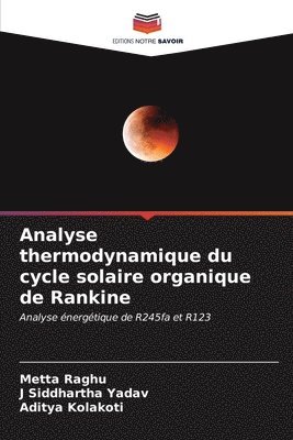 Analyse thermodynamique du cycle solaire organique de Rankine 1