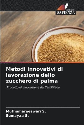 bokomslag Metodi innovativi di lavorazione dello zucchero di palma