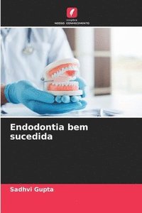 bokomslag Endodontia bem sucedida