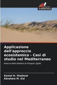 bokomslag Applicazione dell'approccio ecosistemico - Casi di studio nel Mediterraneo