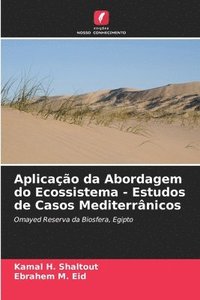 bokomslag Aplicao da Abordagem do Ecossistema - Estudos de Casos Mediterrnicos
