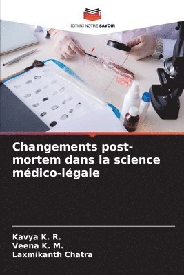 Changements post-mortem dans la science mdico-lgale 1