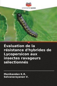 bokomslag valuation de la rsistance d'hybrides de Lycopersicon aux insectes ravageurs slectionns