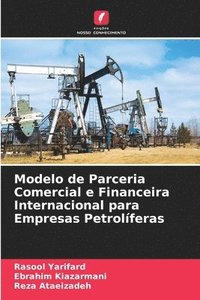 bokomslag Modelo de Parceria Comercial e Financeira Internacional para Empresas Petrolferas
