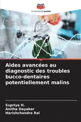 Aides avances au diagnostic des troubles bucco-dentaires potentiellement malins 1