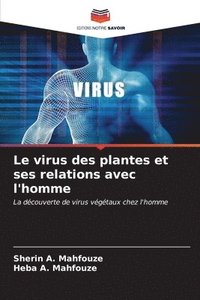 bokomslag Le virus des plantes et ses relations avec l'homme