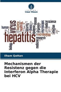 bokomslag Mechanismen der Resistenz gegen die Interferon Alpha Therapie bei HCV