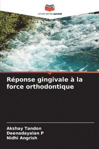 bokomslag Rponse gingivale  la force orthodontique
