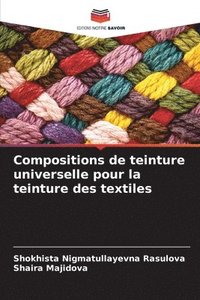 bokomslag Compositions de teinture universelle pour la teinture des textiles