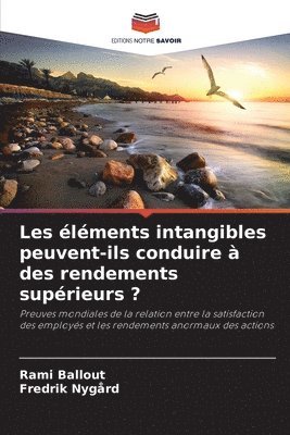 bokomslag Les lments intangibles peuvent-ils conduire  des rendements suprieurs ?