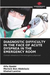 bokomslag Diagnostic Difficulty in the Face of Acute Dyspnea in the Emergency Room