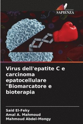 bokomslag Virus dell'epatite C e carcinoma epatocellulare &quot;Biomarcatore e bioterapia
